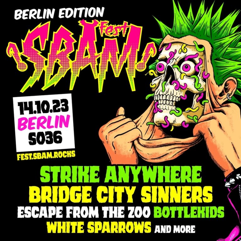 SBÄM FEST Berlin - Strike Anywhere, Bridge City Sinners, Escape From The Zoo, …