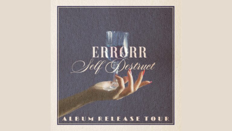 ERROR - Album Release Tour - Self Destruct